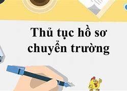 Hồ Sơ Chuyển Trường Bậc Tiểu Học Khác Tỉnh