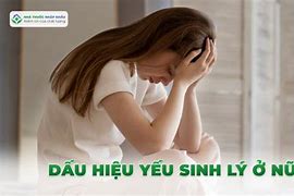 Yếu Sinh Lý Ở Nữ